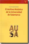 El Archivo Histórico de la Universidad de Salamanca. 9788497040075