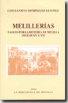 Melillerías: paseos por la historia de Melilla (siglos XV a XX). 9788495110367