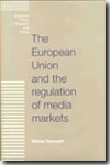 The European Union and the regulation of media market