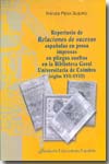 Reportorio de relaciones de sucesos españolas en prosa impresas en pliegos sueltos en la biblioteca geral universitaria de Coimbra (siglos XVI-XVIII)