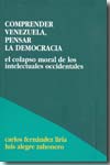 Comprender Venezuela, pensar la Democracia
