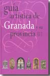 Guía artística de Granada y su provincia. Tomo I. 9788496556416