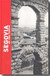 Segovia en tres tiempos. 9788498440164