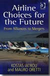 Airline choices for the future