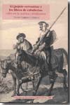 El "Quijote" cervantino y los libros de caballerías. 9788488333827