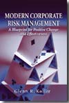 Modern corporate risk management. 9781932159523