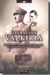 Operación Valkiria. 20 de Julio de 1944