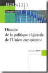 Histoire de la politique régionale de l´Union eropéenne. 9782701146782