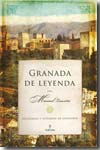 Granada de leyenda. 9788496968707
