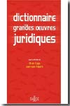 Dictionnaires des grandes oeuvres juridiques. 9782247048960
