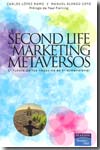 De Second Life al marketing en metaversos