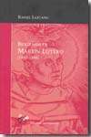 Biografía de Martin Lutero. 9788495745828