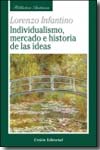 Individualismo, mercado e historia de las ideas. 9788472094666