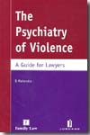The psychiaty of violence
