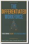 The differentiated workforce