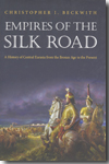 Empires of the silk road. 9780691135892