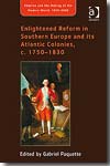 Enlightened reform in southern Europe and its atlantic colinies, c. 1750-1830
