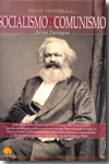 Breve historia del Socialismo y del Comunismo. 9788497637862