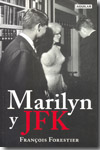 Marilyn y JFK. 9788403598157
