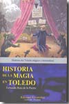 Historia de la magia en Toledo. 9788493744427