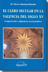 El clero secular en la Valencia del siglo XV
