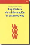 Arquitectura de la información en entornos web. 9788497045032