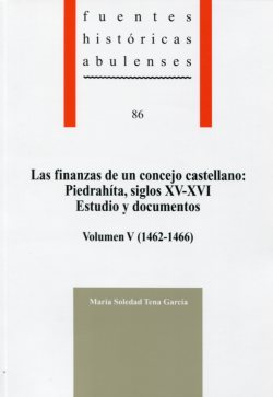 Las finanzas de un concejo castellano: Piedrahíta, siglo XV-XVI. Estudio y documentos