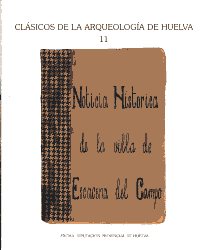 Noticia histórica de la Villa de Escacena del Campo. 9788481631302