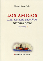 Los amigos del teatro español de Toulousse (1959-2009)