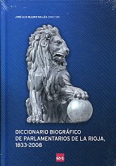 Diccionario biográfico de parlamentarios de La Rioja, 1833-2008. 9788496637979