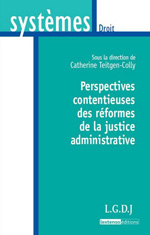 Perspectives contentieuses des réformes de la justicia administrative