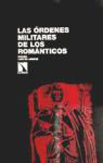 Las Órdenes Militares de los Románticos. 9788483195802
