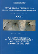Las cuevas de Herrera, el monasterio cisterciense y la camáldula actual (miranda de Ebro-Haro)