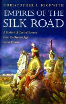 Empires of the Silk Road. 9780691150345