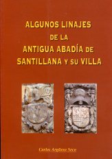 Algunos linajes de la antigua Abadía de Santillana y su Villa