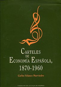 Carteles de economía española, 1870-1960. 9788489116696