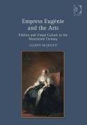 Empress Eugénie and the arts. 9781409405856