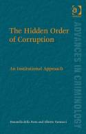 The hidden order of corruption. 9780754678991