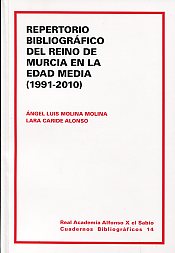 Repertorio bibliográfico del Reino de Murcia en la Edad Media . 9788496308909