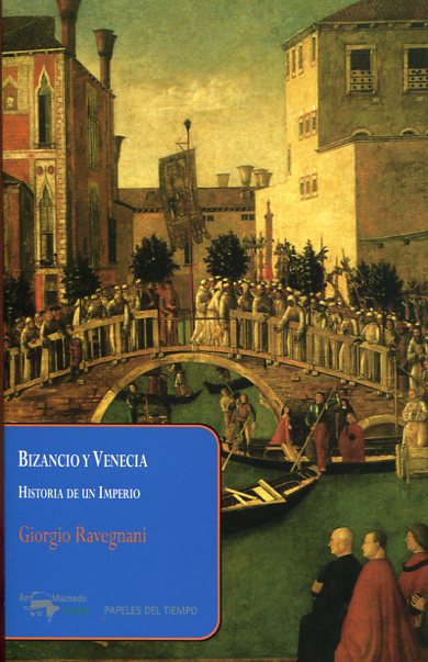 Bizancio y Venecia. 9788477742593