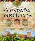 Atlas ilustrado de la España Musulmana