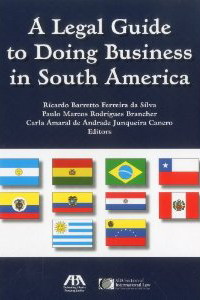 A legal guide to doing business in South America