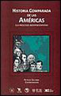 Historia comparada de las Américas. 9786070302084
