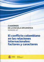 El conflicto colombiano en las relaciones internacionales: factores y caracteres