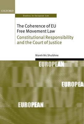 The coherence of EU free movement Law. 9780199592951