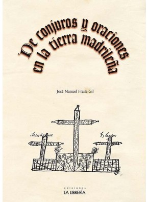 De conjuros y oraciones en la tierra madrileña. 9788498732344