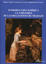 Introducción jurídica a la historia de las relaciones de trabajo