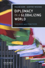 Diplomacy in a globalizing world. 9780199764488