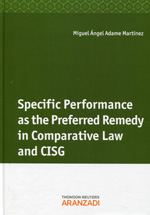 Specific performance as the preferred remedy in comparative law and CISG