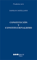 Constitución y constitucionalismo. 9788415664512